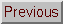 Previous button
